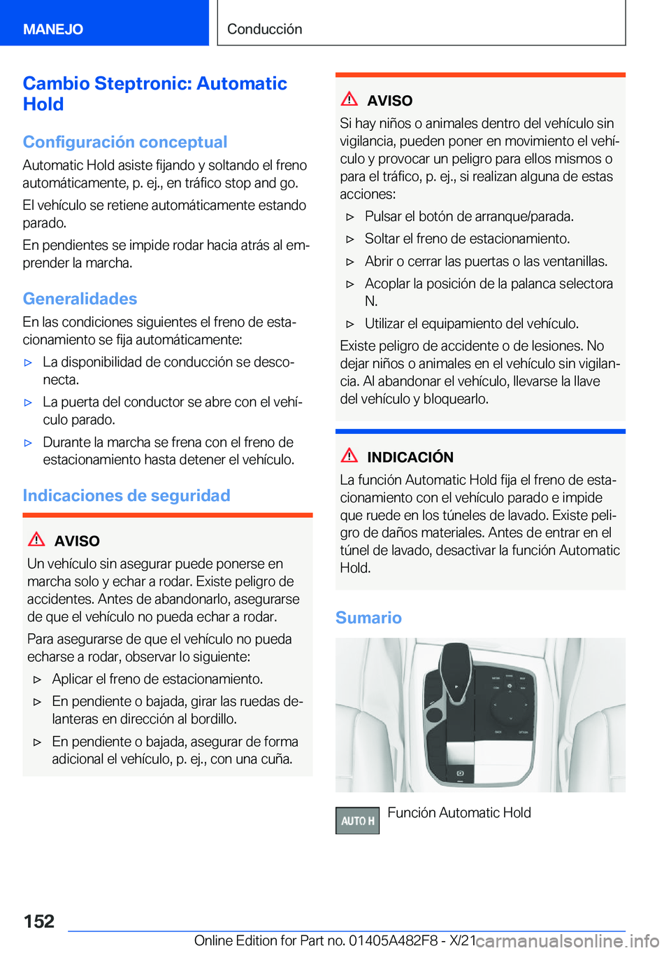 BMW X3 2022  Manuales de Empleo (in Spanish) �C�a�m�b�i�o��S�t�e�p�t�r�o�n�i�c�:��A�u�t�o�m�a�t�i�c
�H�o�l�d
�C�o�n�f�i�g�u�r�a�c�i�