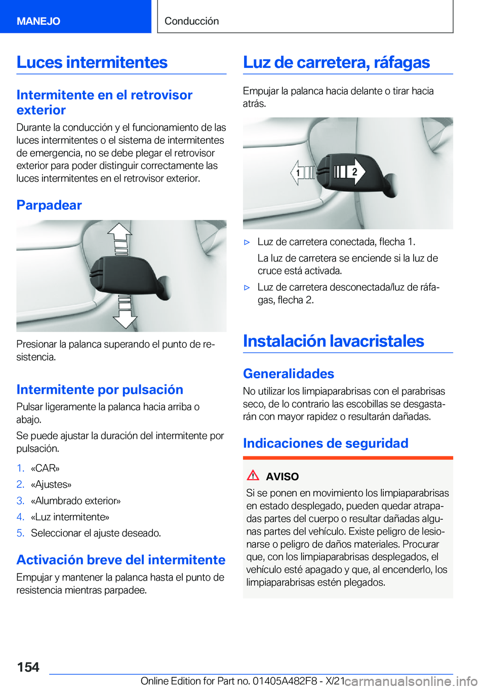 BMW X3 2022  Manuales de Empleo (in Spanish) �L�u�c�e�s��i�n�t�e�r�m�i�t�e�n�t�e�s
�I�n�t�e�r�m�i�t�e�n�t�e��e�n��e�l��r�e�t�r�o�v�i�s�o�r
�e�x�t�e�r�i�o�r
�D�u�r�a�n�t�e��l�a��c�o�n�d�u�c�c�i�