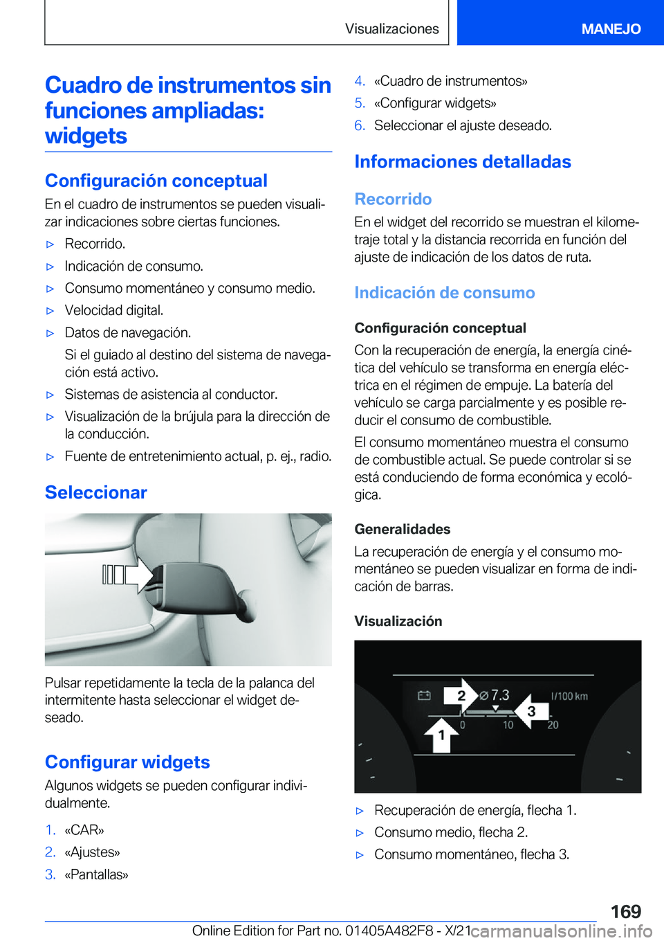 BMW X3 2022  Manuales de Empleo (in Spanish) �C�u�a�d�r�o��d�e��i�n�s�t�r�u�m�e�n�t�o�s��s�i�n�f�u�n�c�i�o�n�e�s��a�m�p�l�i�a�d�a�s�:�w�i�d�g�e�t�s
�C�o�n�f�i�g�u�r�a�c�i�