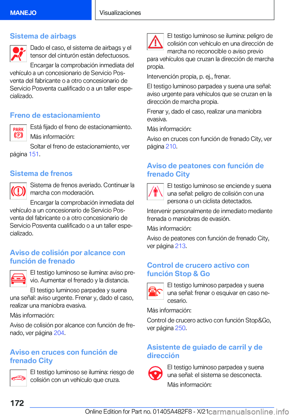 BMW X3 2022  Manuales de Empleo (in Spanish) �S�i�s�t�e�m�a��d�e��a�i�r�b�a�g�s�D�a�d�o��e�l��c�a�s�o�,��e�l��s�i�s�t�e�m�a��d�e��a�i�r�b�a�g�s��y��e�l
�t�e�n�s�o�r��d�e�l��c�i�n�t�u�r�