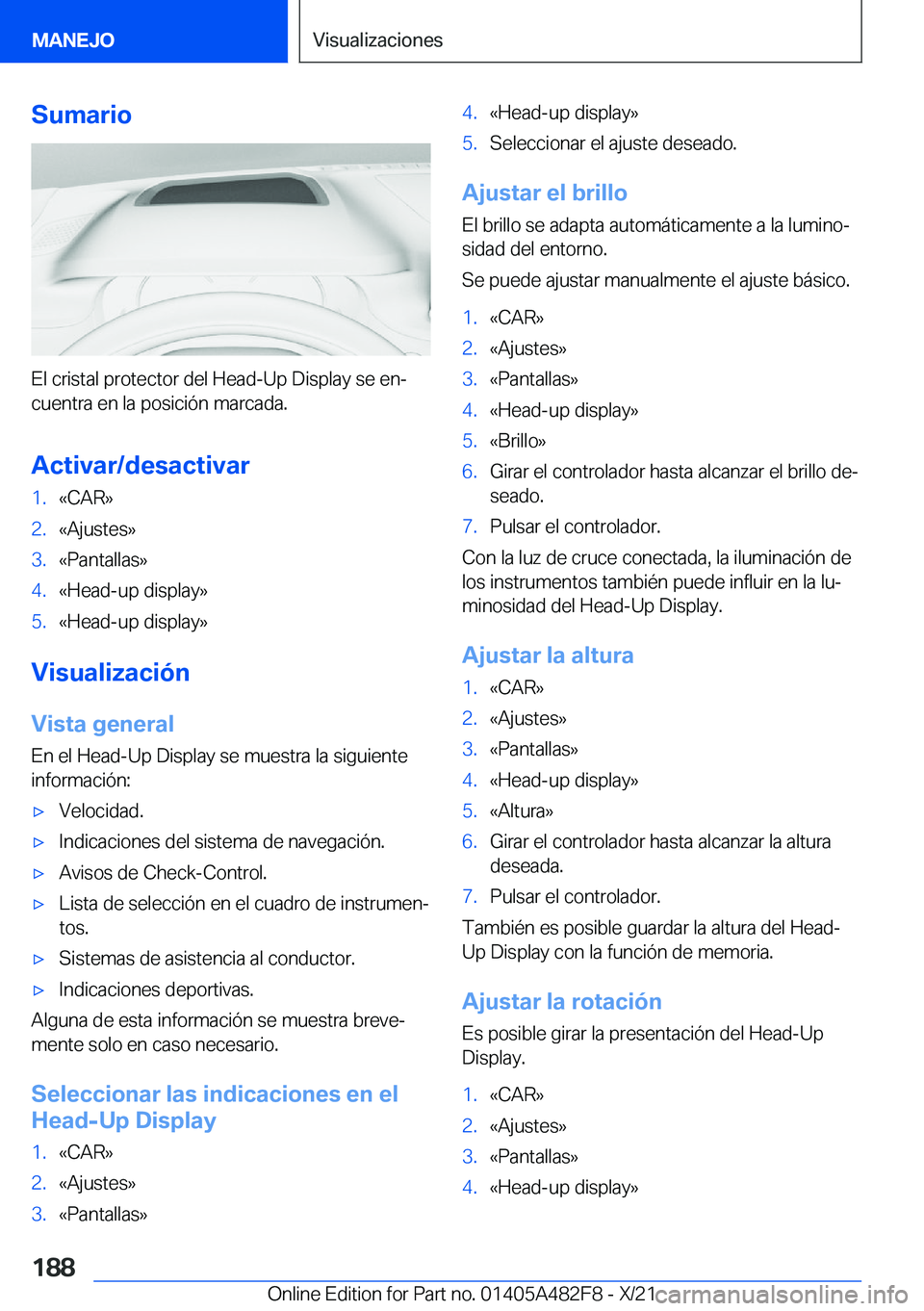 BMW X3 2022  Manuales de Empleo (in Spanish) �S�u�m�a�r�i�o
�E�l��c�r�i�s�t�a�l��p�r�o�t�e�c�t�o�r��d�e�l��H�e�a�d�-�U�p��D�i�s�p�l�a�y��s�e��e�nª
�c�u�e�n�t�r�a��e�n��l�a��p�o�s�i�c�i�