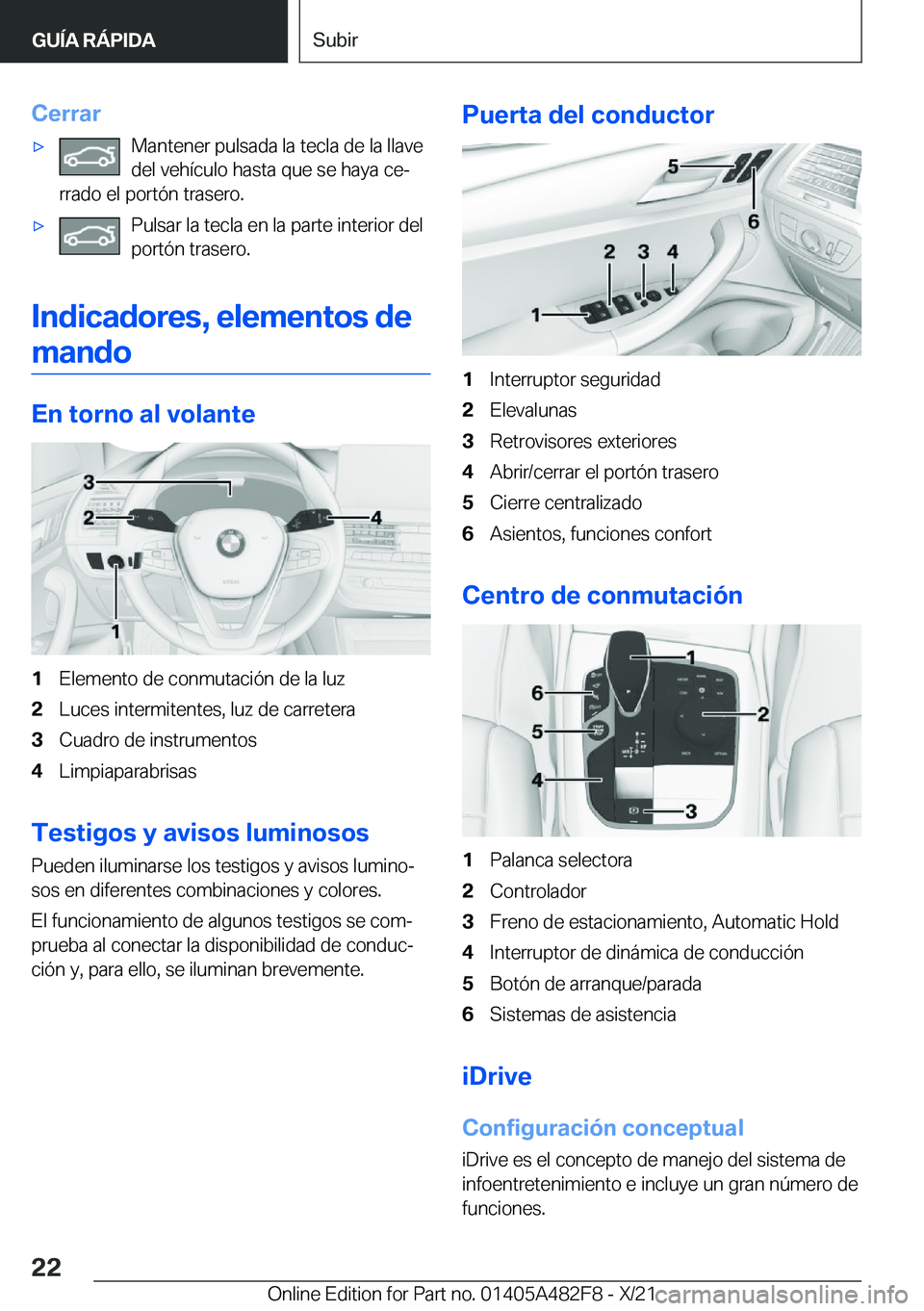 BMW X3 2022  Manuales de Empleo (in Spanish) �C�e�r�r�a�rx�M�a�n�t�e�n�e�r��p�u�l�s�a�d�a��l�a��t�e�c�l�a��d�e��l�a��l�l�a�v�e
�d�e�l��v�e�h�