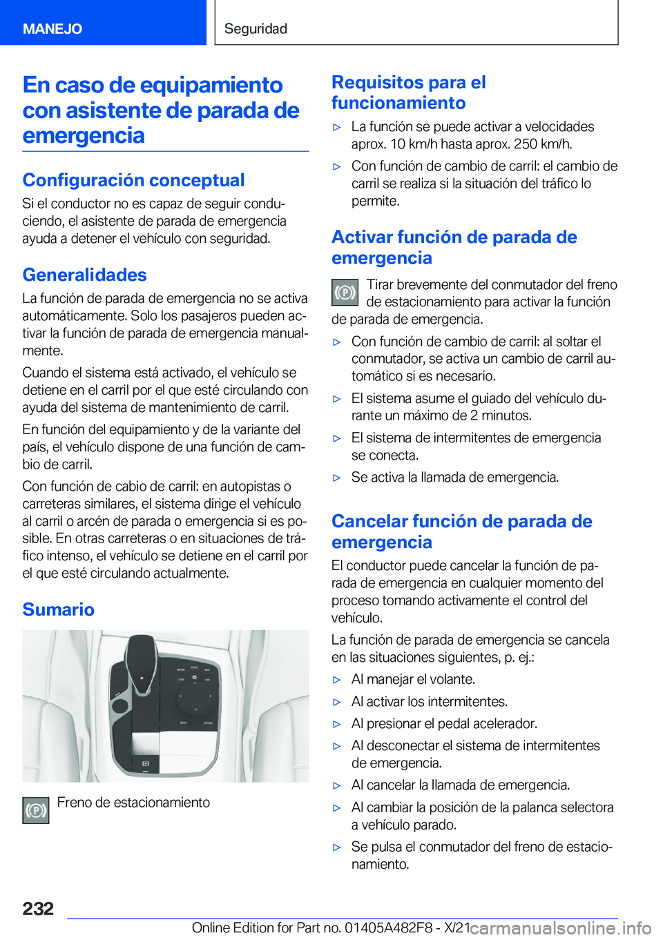 BMW X3 2022  Manuales de Empleo (in Spanish) �E�n��c�a�s�o��d�e��e�q�u�i�p�a�m�i�e�n�t�o�c�o�n��a�s�i�s�t�e�n�t�e��d�e��p�a�r�a�d�a��d�e �e�m�e�r�g�e�n�c�i�a
�C�o�n�f�i�g�u�r�a�c�i�