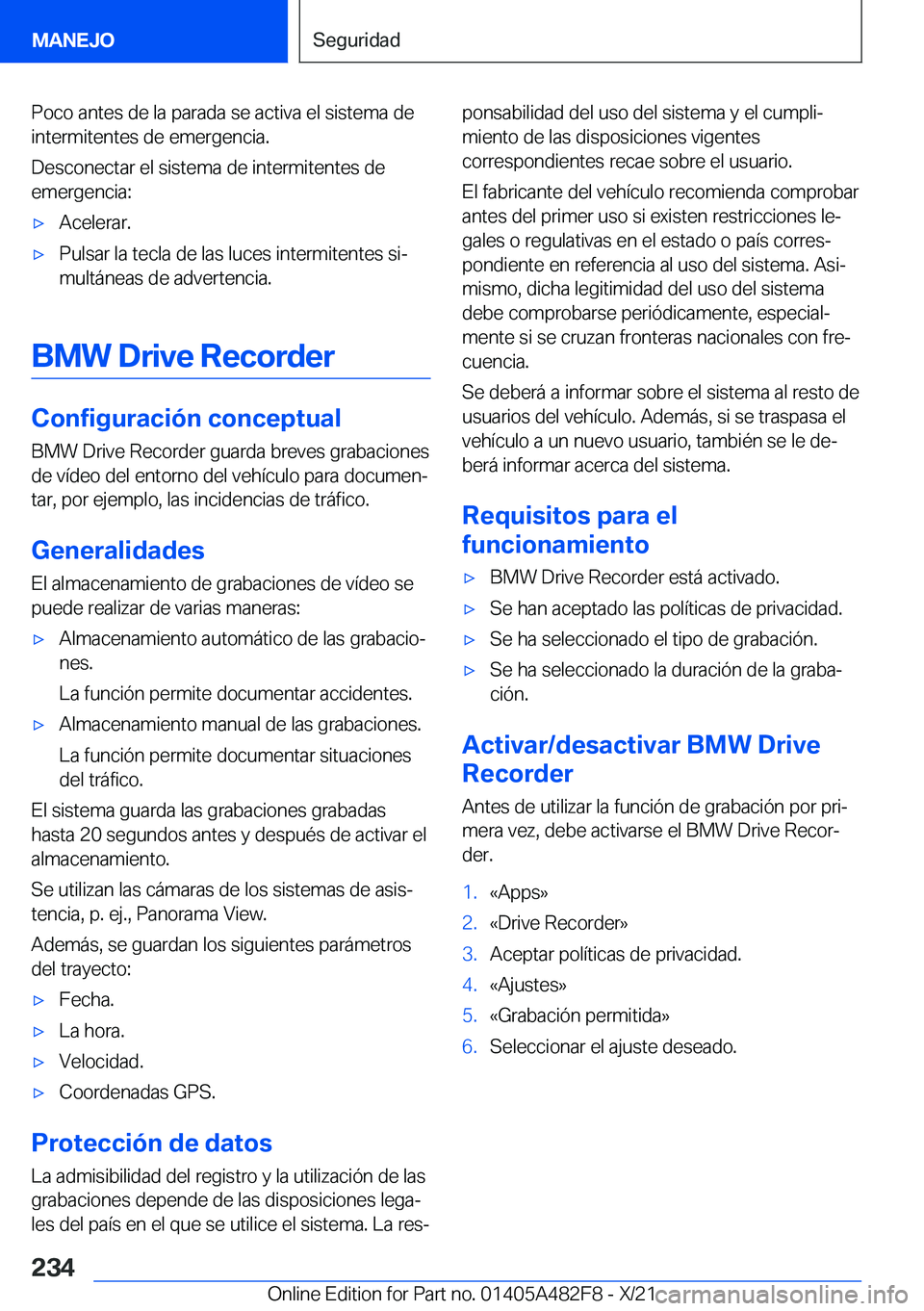 BMW X3 2022  Manuales de Empleo (in Spanish) �P�o�c�o��a�n�t�e�s��d�e��l�a��p�a�r�a�d�a��s�e��a�c�t�i�v�a��e�l��s�i�s�t�e�m�a��d�e�i�n�t�e�r�m�i�t�e�n�t�e�s��d�e��e�m�e�r�g�e�n�c�i�a�.
�D�e�s�c�o�n�e�c�t�a�r��e�l��s�i�s�t�e�m�a��d�