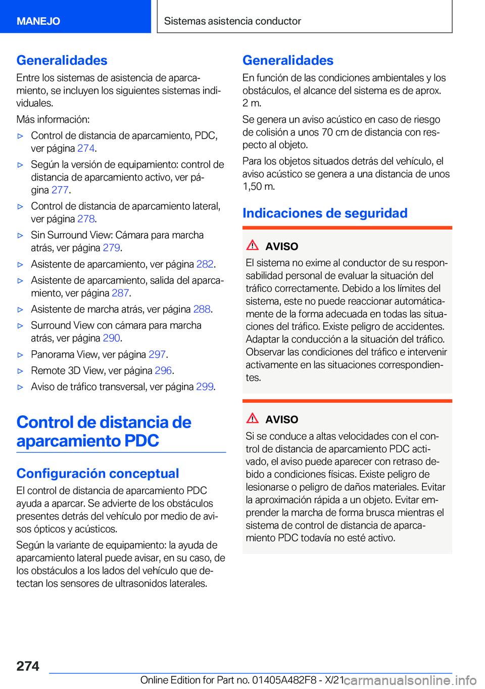 BMW X3 2022  Manuales de Empleo (in Spanish) �G�e�n�e�r�a�l�i�d�a�d�e�s
�E�n�t�r�e��l�o�s��s�i�s�t�e�m�a�s��d�e��a�s�i�s�t�e�n�c�i�a��d�e��a�p�a�r�c�aª
�m�i�e�n�t�o�,��s�e��i�n�c�l�u�y�e�n��l�o�s��s�i�g�u�i�e�n�t�e�s��s�i�s�t�e�m�a�