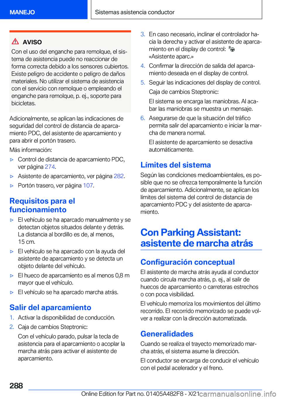 BMW X3 2022  Manuales de Empleo (in Spanish) �A�V�I�S�O
�C�o�n��e�l��u�s�o��d�e�l��e�n�g�a�n�c�h�e��p�a�r�a��r�e�m�o�l�q�u�e�,��e�l��s�i�sª �t�e�m�a��d�e��a�s�i�s�t�e�n�c�i�a��p�u�e�d�e��n�o��r�e�a�c�c�i�o�n�a�r��d�e
�f�o�r�m�a�