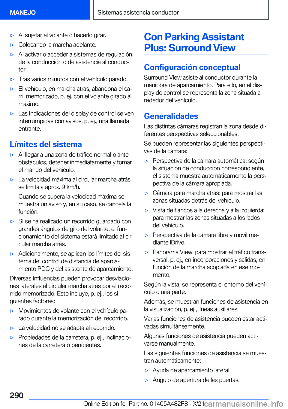 BMW X3 2022  Manuales de Empleo (in Spanish) x�A�l��s�u�j�e�t�a�r��e�l��v�o�l�a�n�t�e��o��h�a�c�e�r�l�o��g�i�r�a�r�.x�C�o�l�o�c�a�n�d�o��l�a��m�a�r�c�h�a��a�d�e�l�a�n�t�e�.x�A�l��a�c�t�i�v�a�r��o��a�c�c�e�d�e�r��a��s�i�s�t�e�m�a