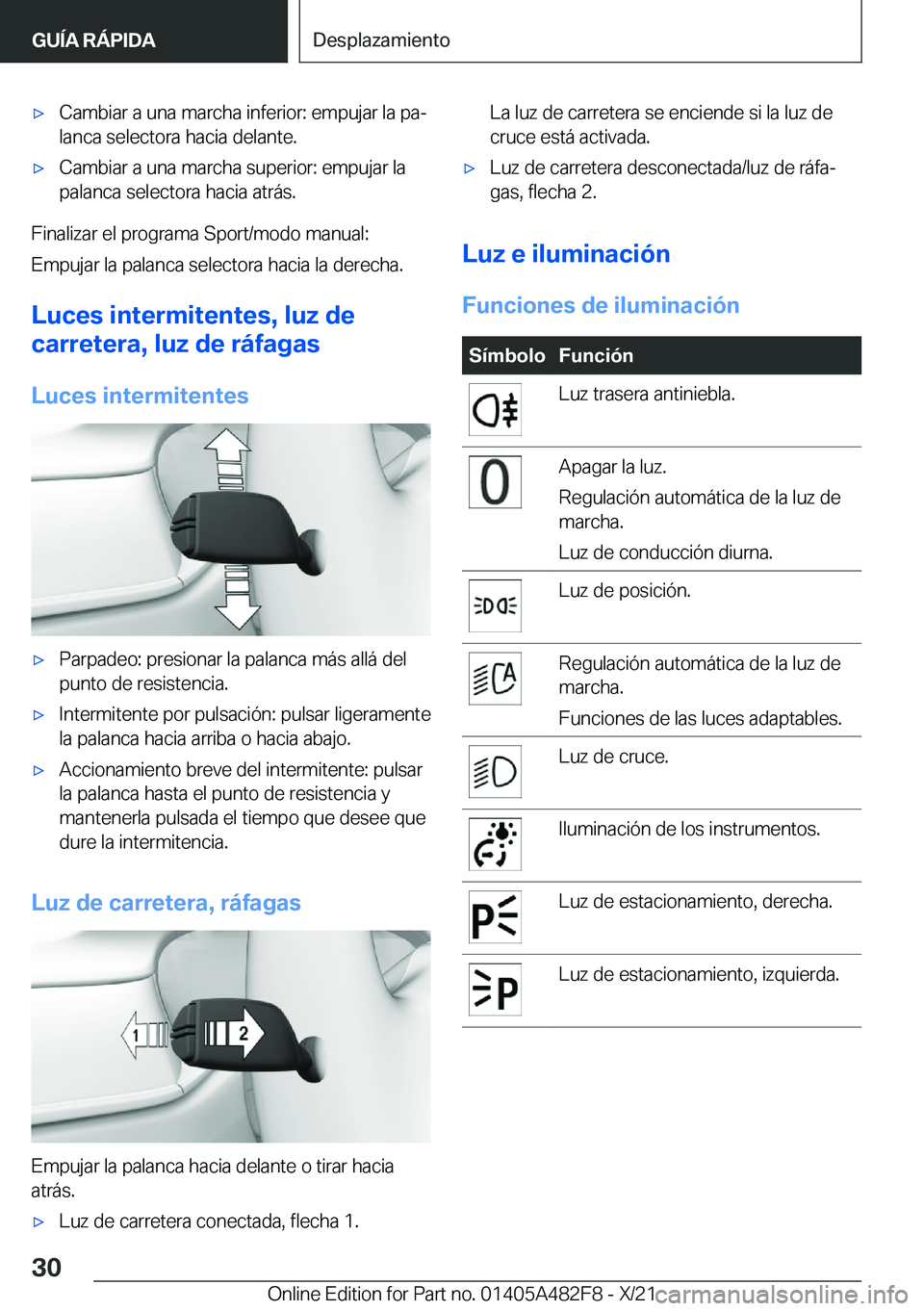 BMW X3 2022  Manuales de Empleo (in Spanish) x�C�a�m�b�i�a�r��a��u�n�a��m�a�r�c�h�a��i�n�f�e�r�i�o�r�:��e�m�p�u�j�a�r��l�a��p�aª
�l�a�n�c�a��s�e�l�e�c�t�o�r�a��h�a�c�i�a��d�e�l�a�n�t�e�.x�C�a�m�b�i�a�r��a��u�n�a��m�a�r�c�h�a��s