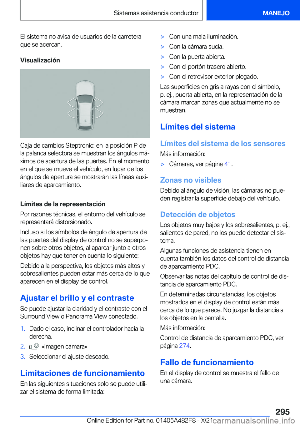BMW X3 2022  Manuales de Empleo (in Spanish) �E�l��s�i�s�t�e�m�a��n�o��a�v�i�s�a��d�e��u�s�u�a�r�i�o�s��d�e��l�a��c�a�r�r�e�t�e�r�a
�q�u�e��s�e��a�c�e�r�c�a�n�.
�V�i�s�u�a�l�i�z�a�c�i�