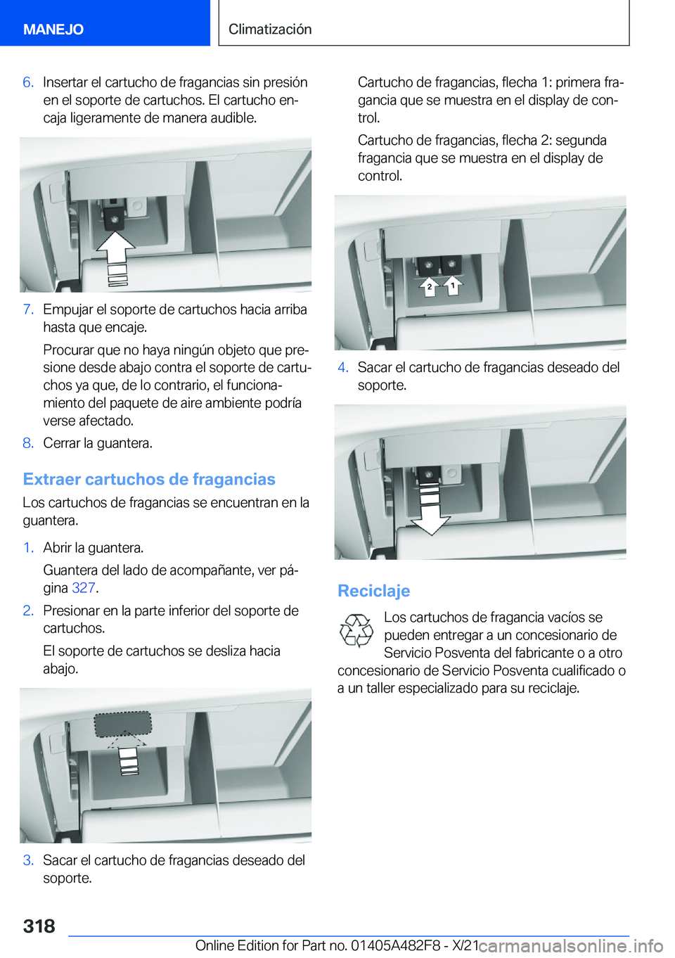 BMW X3 2022  Manuales de Empleo (in Spanish) �6�.�I�n�s�e�r�t�a�r��e�l��c�a�r�t�u�c�h�o��d�e��f�r�a�g�a�n�c�i�a�s��s�i�n��p�r�e�s�i�
