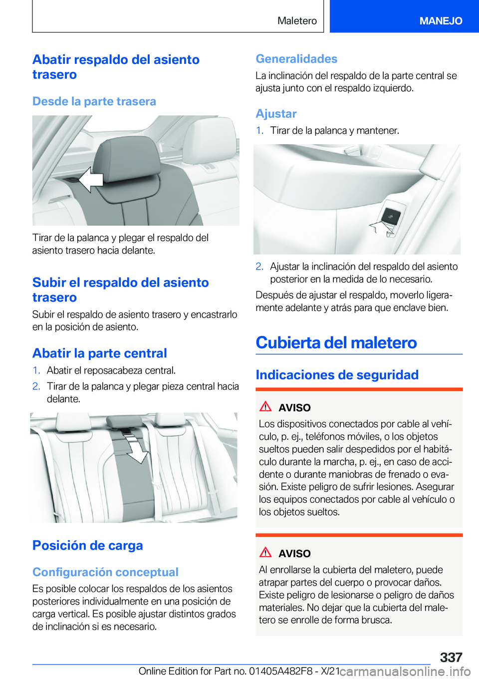 BMW X3 2022  Manuales de Empleo (in Spanish) �A�b�a�t�i�r��r�e�s�p�a�l�d�o��d�e�l��a�s�i�e�n�t�o
�t�r�a�s�e�r�o
�D�e�s�d�e��l�a��p�a�r�t�e��t�r�a�s�e�r�a
�T�i�r�a�r��d�e��l�a��p�a�l�a�n�c�a��y��p�l�e�g�a�r��e�l��r�e�s�p�a�l�d�o��d�