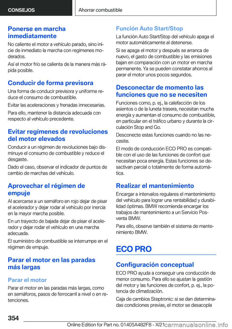 BMW X3 2022  Manuales de Empleo (in Spanish) �P�o�n�e�r�s�e��e�n��m�a�r�c�h�a
�i�n�m�e�d�i�a�t�a�m�e�n�t�e
�N�o��c�a�l�i�e�n�t�e��e�l��m�o�t�o�r��a��v�e�h�
