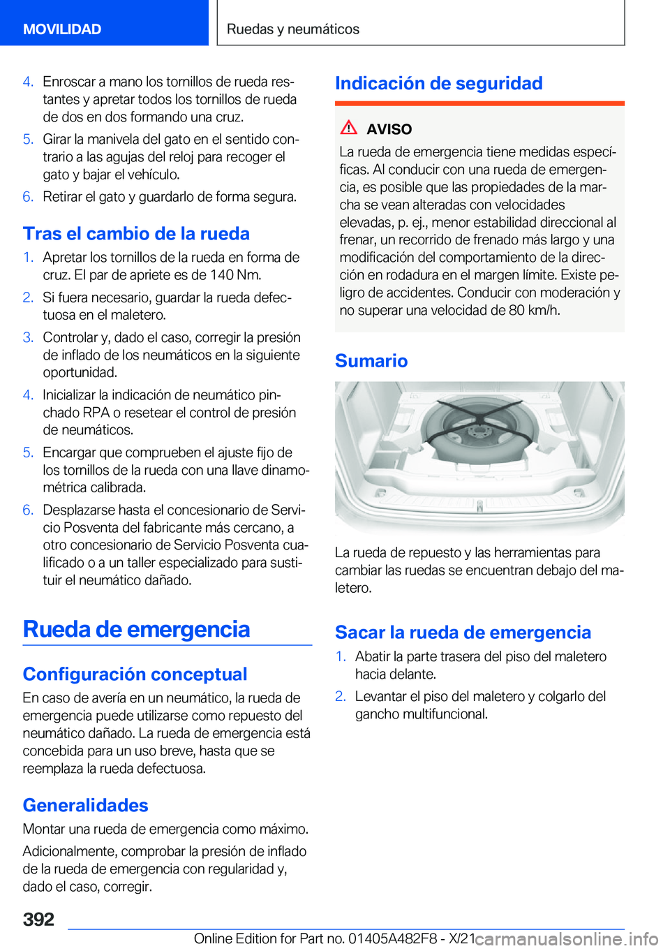 BMW X3 2022  Manuales de Empleo (in Spanish) �4�.�E�n�r�o�s�c�a�r��a��m�a�n�o��l�o�s��t�o�r�n�i�l�l�o�s��d�e��r�u�e�d�a��r�e�sª
�t�a�n�t�e�s��y��a�p�r�e�t�a�r��t�o�d�o�s��l�o�s��t�o�r�n�i�l�l�o�s��d�e��r�u�e�d�a �d�e��d�o�s��e�