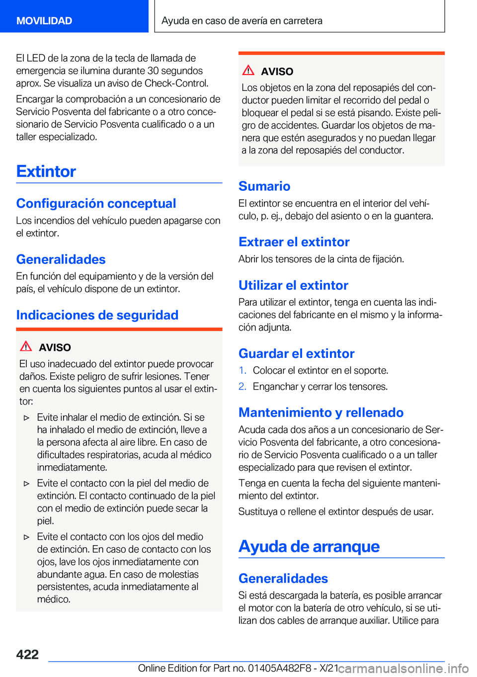 BMW X3 2022  Manuales de Empleo (in Spanish) �E�l��L�E�D��d�e��l�a��z�o�n�a��d�e��l�a��t�e�c�l�a��d�e��l�l�a�m�a�d�a��d�e�e�m�e�r�g�e�n�c�i�a��s�e��i�l�u�m�i�n�a��d�u�r�a�n�t�e��3�0��s�e�g�u�n�d�o�s�a�p�r�o�x�.��S�e��v�i�s�u�a�l