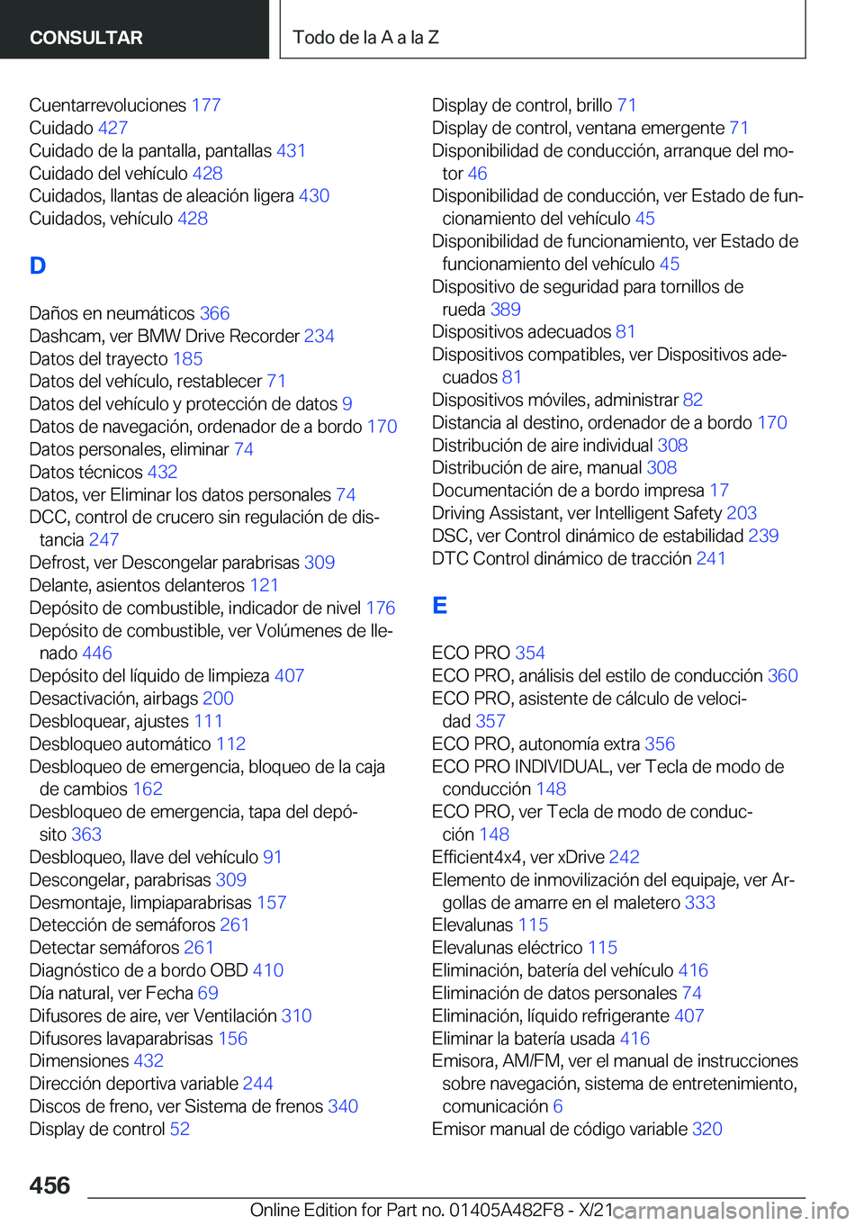 BMW X3 2022  Manuales de Empleo (in Spanish) �C�u�e�n�t�a�r�r�e�v�o�l�u�c�i�o�n�e�s��1�7�7�
�C�u�i�d�a�d�o� �4�2�7�
�C�u�i�d�a�d�o��d�e��l�a��p�a�n�t�a�l�l�a�,��p�a�n�t�a�l�l�a�s� �4�3�1�
�C�u�i�d�a�d�o��d�e�l��v�e�h�