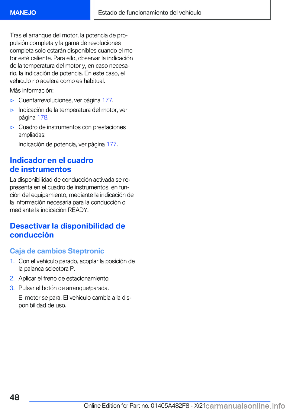 BMW X3 2022  Manuales de Empleo (in Spanish) �T�r�a�s��e�l��a�r�r�a�n�q�u�e��d�e�l��m�o�t�o�r�,��l�a��p�o�t�e�n�c�i�a��d�e��p�r�oª�p�u�l�s�i�