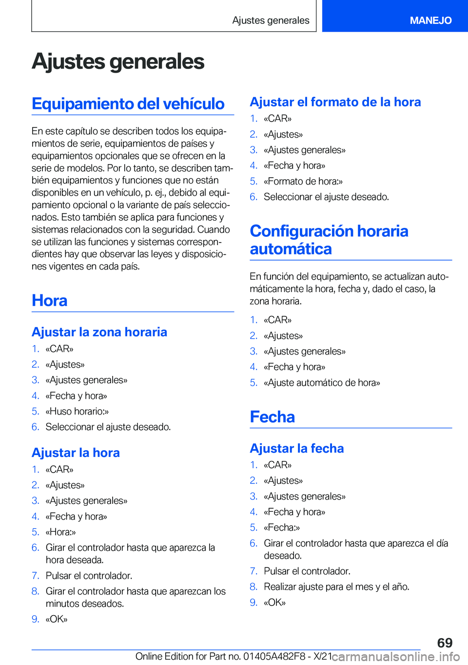 BMW X3 2022  Manuales de Empleo (in Spanish) �A�j�u�s�t�e�s��g�e�n�e�r�a�l�e�s�E�q�u�i�p�a�m�i�e�n�t�o��d�e�l��v�e�h�