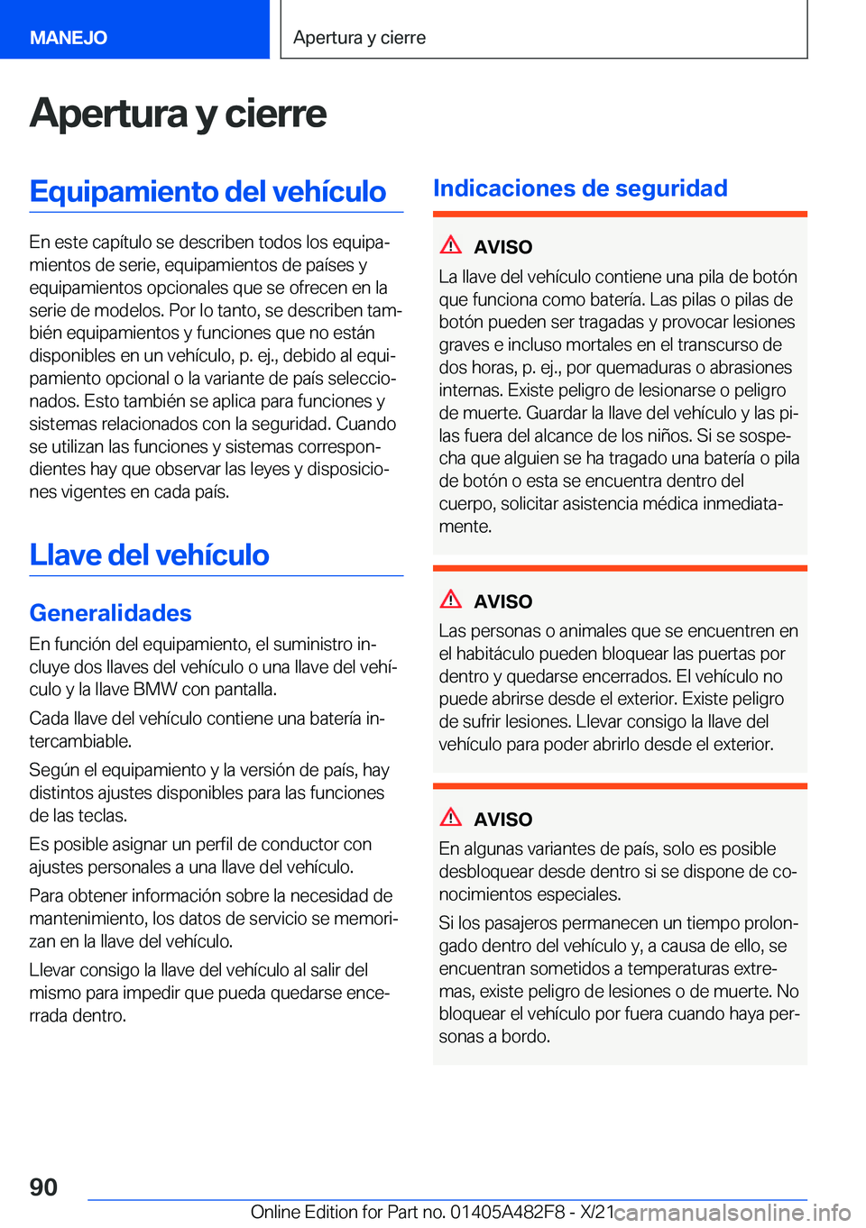 BMW X3 2022  Manuales de Empleo (in Spanish) �A�p�e�r�t�u�r�a��y��c�i�e�r�r�e�E�q�u�i�p�a�m�i�e�n�t�o��d�e�l��v�e�h�