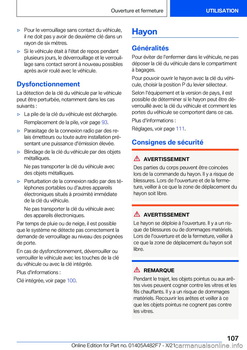 BMW X3 2022  Notices Demploi (in French) 'x�P�o�u�r��l�e��v�e�r�r�o�u�i�l�l�a�g�e��s�a�n�s��c�o�n�t�a�c�t��d�u��v�é�h�i�c�u�l�e�,�i�l��n�e��d�o�i�t��p�a�s��y��a�v�o�i�r��d�e��d�e�u�x�i�è�m�e��c�l�é��d�a�n�s��u�n
�r�a�y
