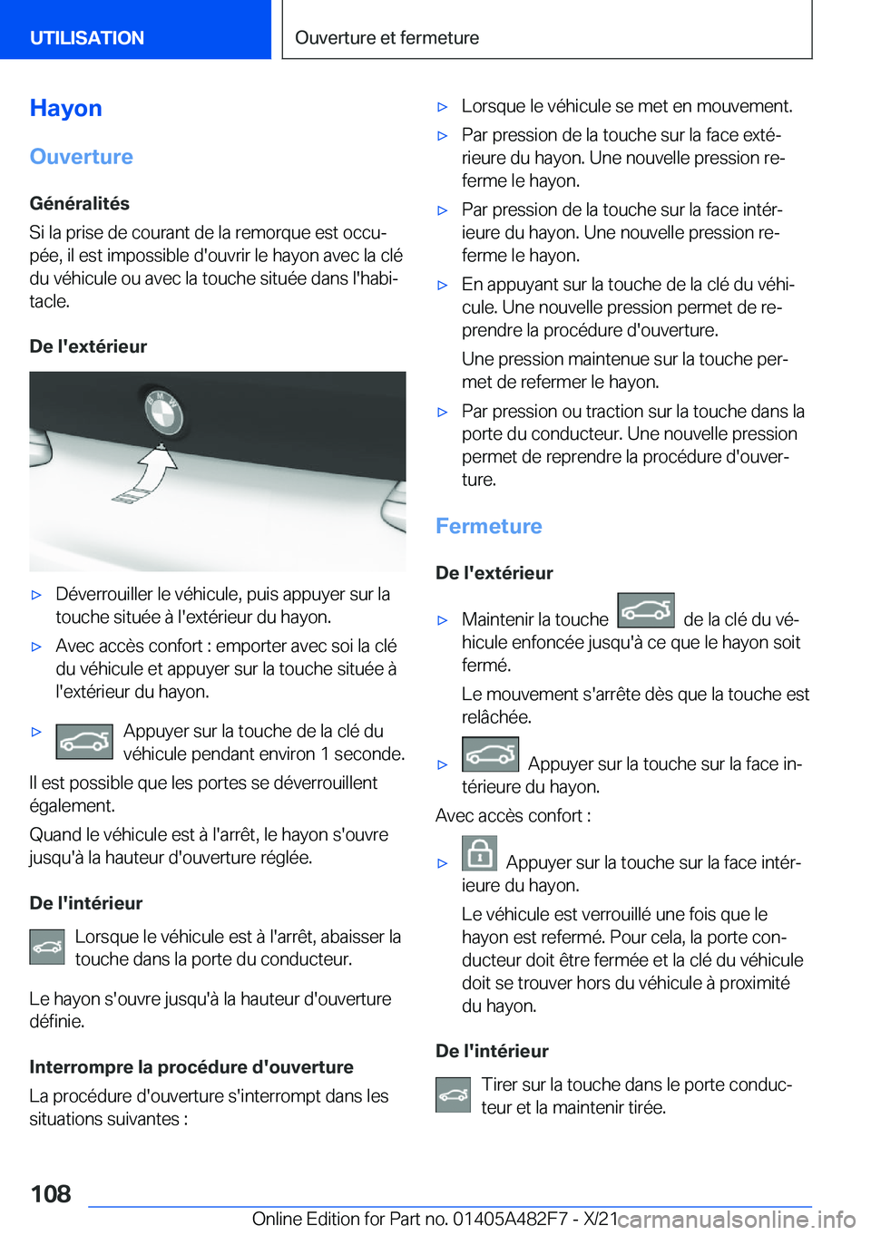 BMW X3 2022  Notices Demploi (in French) �H�a�y�o�n
�O�u�v�e�r�t�u�r�e �G�é�n�é�r�a�l�i�t�é�s
�S�i��l�a��p�r�i�s�e��d�e��c�o�u�r�a�n�t��d�e��l�a��r�e�m�o�r�q�u�e��e�s�t��o�c�c�uj �p�é�e�,��i�l��e�s�t��i�m�p�o�s�s�i�b�l�e��d