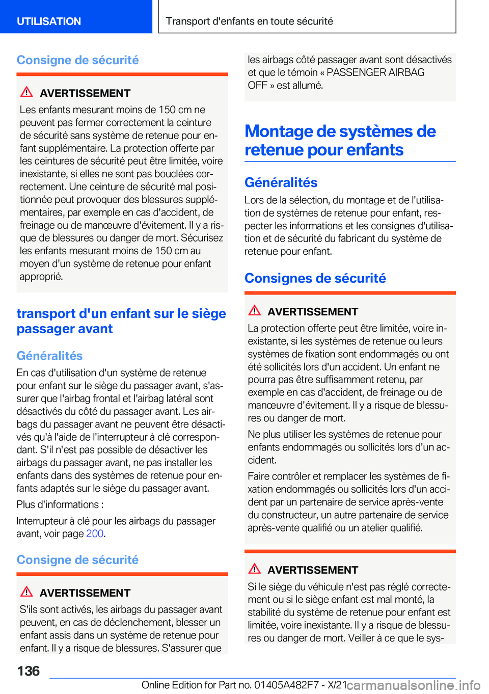 BMW X3 2022  Notices Demploi (in French) �C�o�n�s�i�g�n�e��d�e��s�é�c�u�r�i�t�é
�A�V�E�R�T�I�S�S�E�M�E�N�T
�L�e�s��e�n�f�a�n�t�s��m�e�s�u�r�a�n�t��m�o�i�n�s��d�e��1�5�0��c�m��n�e �p�e�u�v�e�n�t��p�a�s��f�e�r�m�e�r��c�o�r�r�e�c�