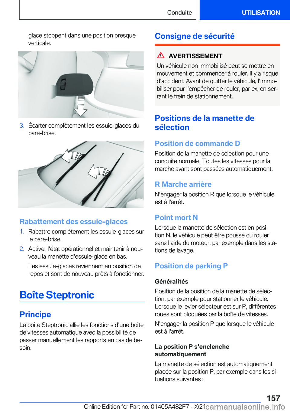BMW X3 2022  Notices Demploi (in French) �g�l�a�c�e��s�t�o�p�p�e�n�t��d�a�n�s��u�n�e��p�o�s�i�t�i�o�n��p�r�e�s�q�u�e
�v�e�r�t�i�c�a�l�e�.�3�.�É�c�a�r�t�e�r��c�o�m�p�l�è�t�e�m�e�n�t��l�e�s��e�s�s�u�i�e�-�g�l�a�c�e�s��d�u
�p�a�r�e�-