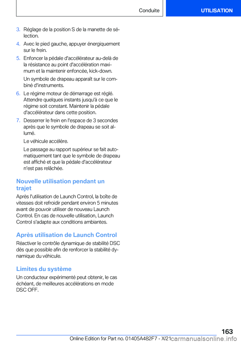 BMW X3 2022  Notices Demploi (in French) �3�.�R�é�g�l�a�g�e��d�e��l�a��p�o�s�i�t�i�o�n��S��d�e��l�a��m�a�n�e�t�t�e��d�e��s�éj�l�e�c�t�i�o�n�.�4�.�A�v�e�c��l�e��p�i�e�d��g�a�u�c�h�e�,��a�p�p�u�y�e�r��é�n�e�r�g�i�q�u�e�m�e�n�