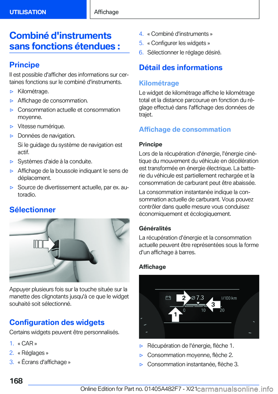 BMW X3 2022  Notices Demploi (in French) �C�o�m�b�i�n�é��d�'�i�n�s�t�r�u�m�e�n�t�s�s�a�n�s��f�o�n�c�t�i�o�n�s��é�t�e�n�d�u�e�s��:
�P�r�i�n�c�i�p�e �I�l��e�s�t��p�o�s�s�i�b�l�e��d�'�a�f�f�i�c�h�e�r��d�e�s��i�n�f�o�r�m�a�t�i