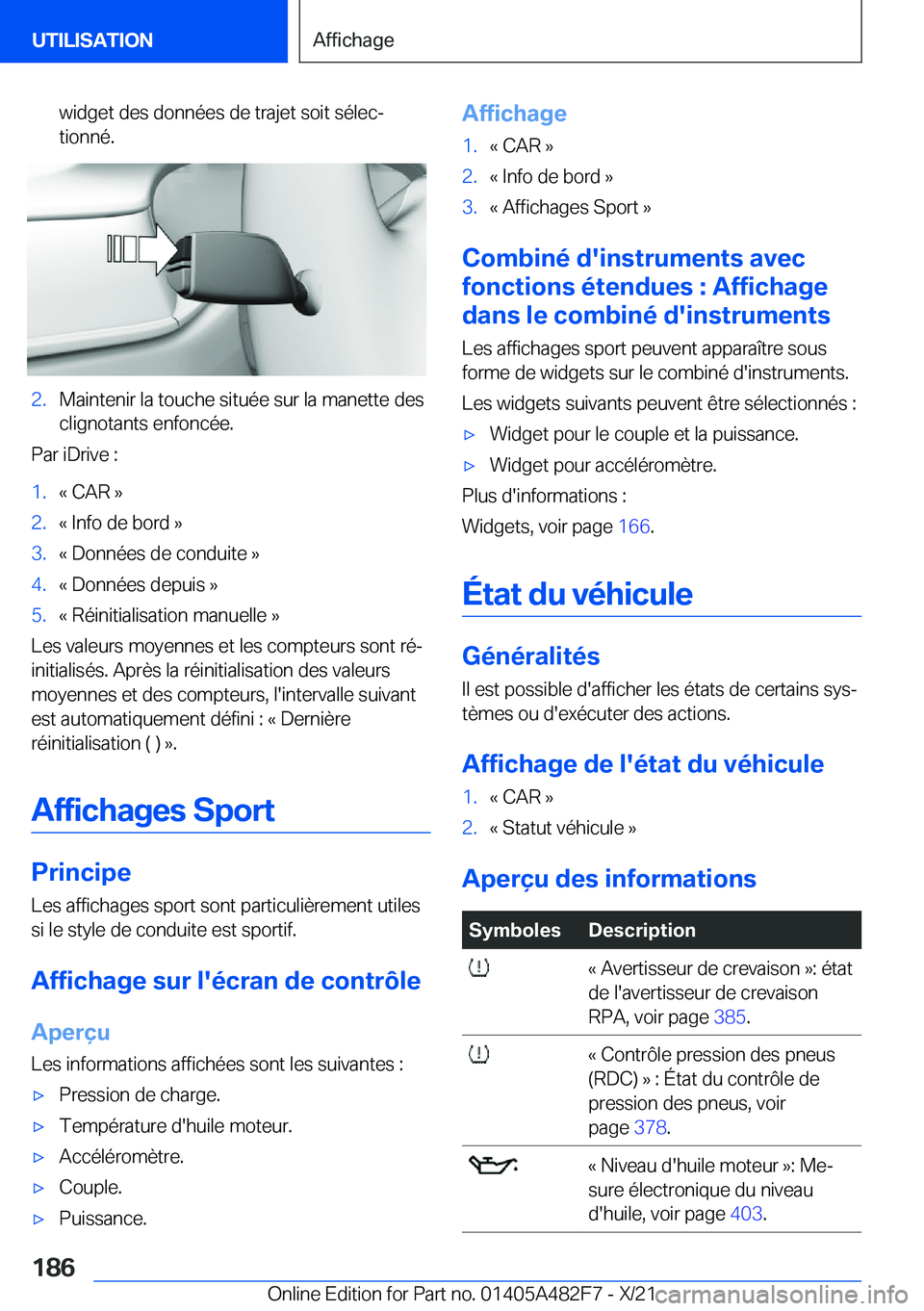 BMW X3 2022  Notices Demploi (in French) �w�i�d�g�e�t��d�e�s��d�o�n�n�é�e�s��d�e��t�r�a�j�e�t��s�o�i�t��s�é�l�e�cj
�t�i�o�n�n�é�.�2�.�M�a�i�n�t�e�n�i�r��l�a��t�o�u�c�h�e��s�i�t�u�é�e��s�u�r��l�a��m�a�n�e�t�t�e��d�e�s
�c�l�i