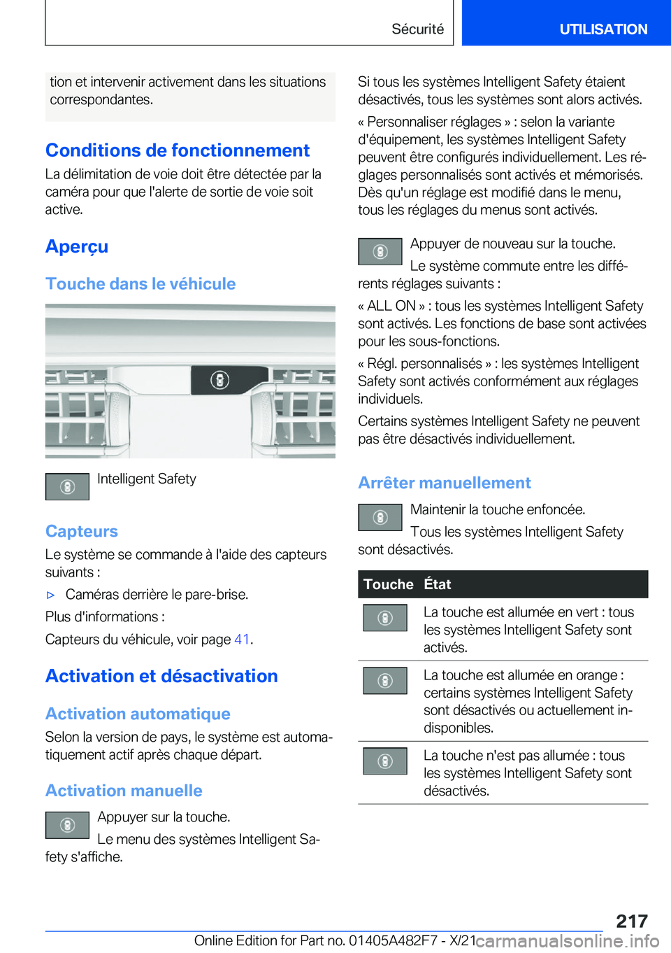 BMW X3 2022  Notices Demploi (in French) �t�i�o�n��e�t��i�n�t�e�r�v�e�n�i�r��a�c�t�i�v�e�m�e�n�t��d�a�n�s��l�e�s��s�i�t�u�a�t�i�o�n�s�c�o�r�r�e�s�p�o�n�d�a�n�t�e�s�.
�C�o�n�d�i�t�i�o�n�s��d�e��f�o�n�c�t�i�o�n�n�e�m�e�n�t
�L�a��d�é�