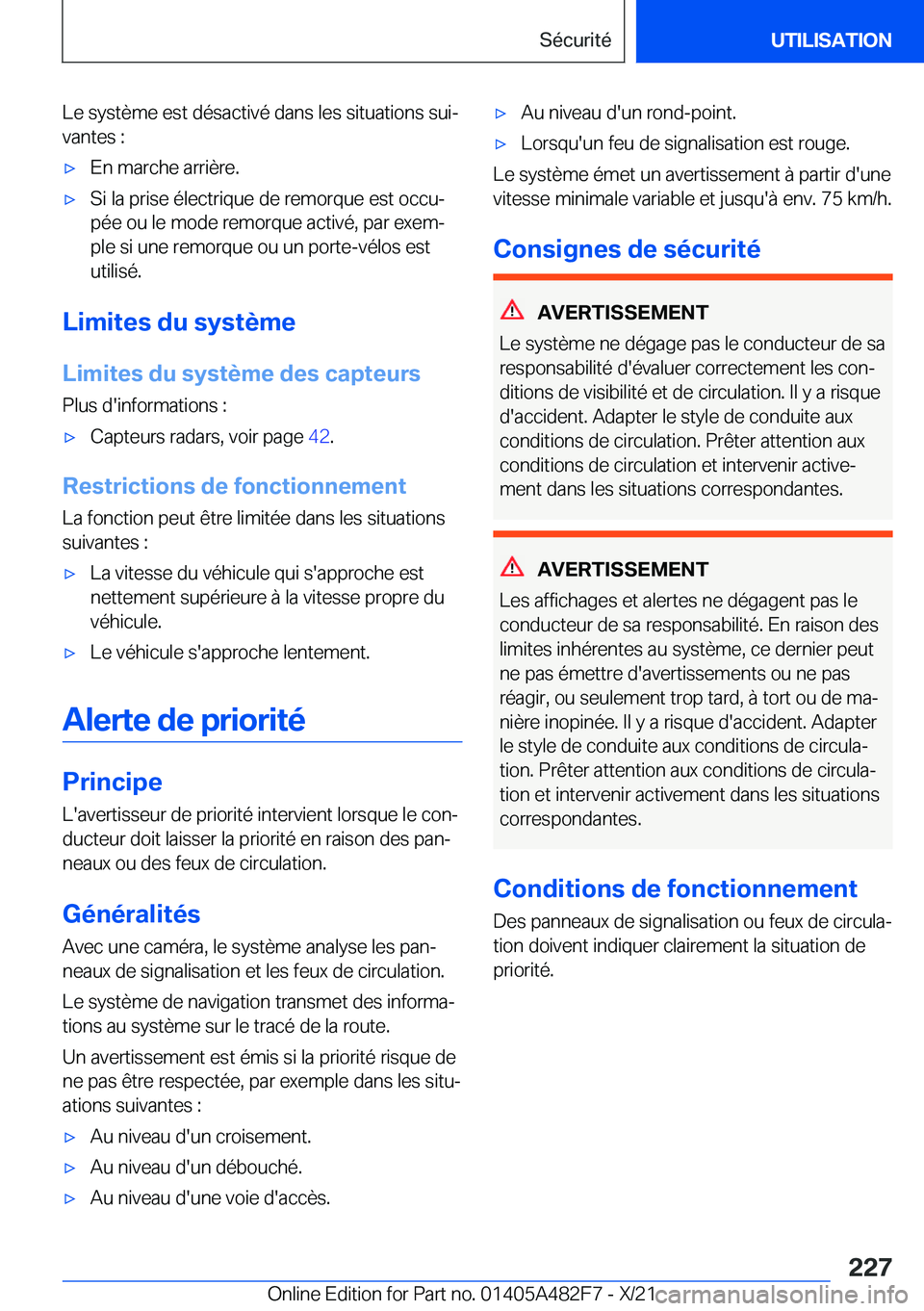 BMW X3 2022  Notices Demploi (in French) �L�e��s�y�s�t�è�m�e��e�s�t��d�é�s�a�c�t�i�v�é��d�a�n�s��l�e�s��s�i�t�u�a�t�i�o�n�s��s�u�ij
�v�a�n�t�e�s��:'x�E�n��m�a�r�c�h�e��a�r�r�i�è�r�e�.'x�S�i��l�a��p�r�i�s�e��é�l�e�c