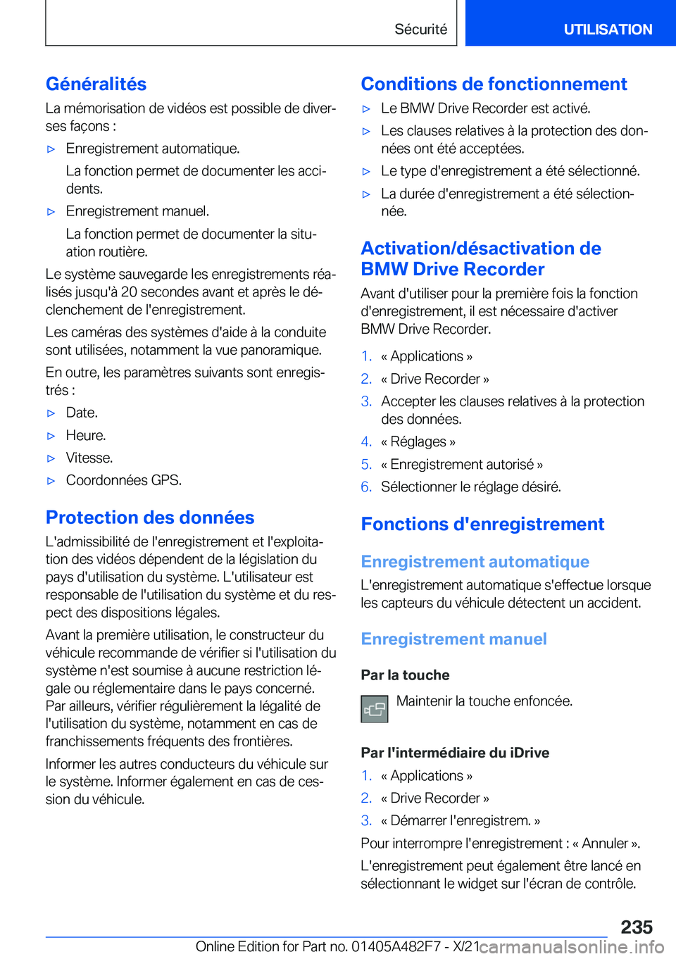 BMW X3 2022  Notices Demploi (in French) �G�é�n�é�r�a�l�i�t�é�s�L�a��m�é�m�o�r�i�s�a�t�i�o�n��d�e��v�i�d�é�o�s��e�s�t��p�o�s�s�i�b�l�e��d�e��d�i�v�e�rj
�s�e�s��f�a�ç�o�n�s��:'x�E�n�r�e�g�i�s�t�r�e�m�e�n�t��a�u�t�o�m�a�t�