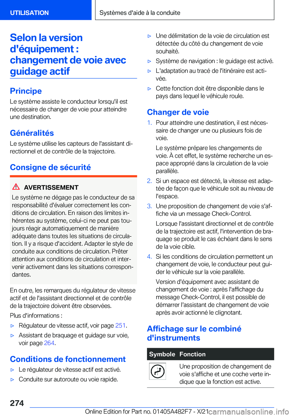 BMW X3 2022  Notices Demploi (in French) �S�e�l�o�n��l�a��v�e�r�s�i�o�n�d�'�é�q�u�i�p�e�m�e�n�t��: �c�h�a�n�g�e�m�e�n�t��d�e��v�o�i�e��a�v�e�c �g�u�i�d�a�g�e��a�c�t�i�f
�P�r�i�n�c�i�p�e �L�e��s�y�s�t�è�m�e��a�s�s�i�s�t�e��l�e