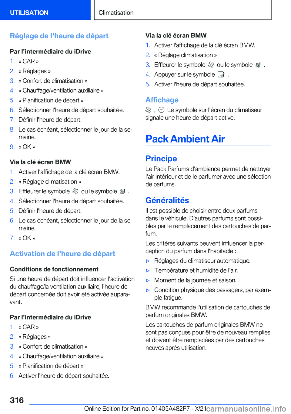 BMW X3 2022  Notices Demploi (in French) �R�é�g�l�a�g�e��d�e��l�'�h�e�u�r�e��d�e��d�é�p�a�r�t�P�a�r��l�'�i�n�t�e�r�m�é�d�i�a�i�r�e��d�u��i�D�r�i�v�e�1�.�k��C�A�R��{�2�.�k��R�é�g�l�a�g�e�s��{�3�.�k��C�o�n�f�o�r�t��d�e
