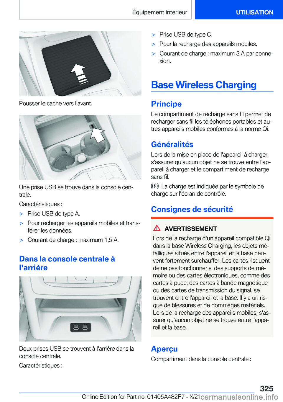 BMW X3 2022  Notices Demploi (in French) �P�o�u�s�s�e�r��l�e��c�a�c�h�e��v�e�r�s��l�'�a�v�a�n�t�.
�U�n�e��p�r�i�s�e��U�S�B��s�e��t�r�o�u�v�e��d�a�n�s��l�a��c�o�n�s�o�l�e��c�e�nj
�t�r�a�l�e�.
�C�a�r�a�c�t�é�r�i�s�t�i�q�u�e�s