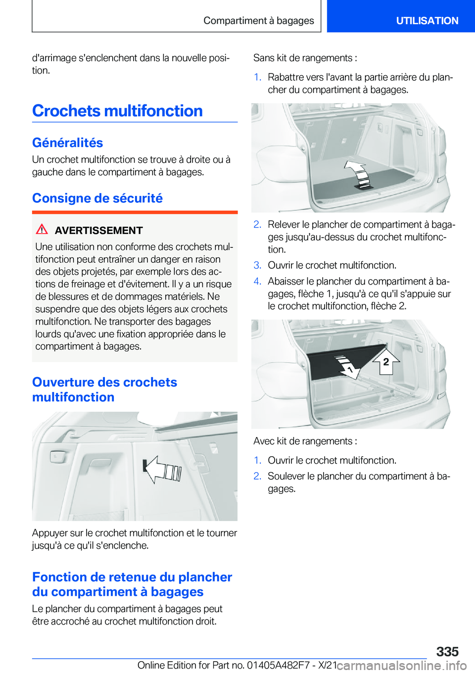 BMW X3 2022  Notices Demploi (in French) �d�'�a�r�r�i�m�a�g�e��s�'�e�n�c�l�e�n�c�h�e�n�t��d�a�n�s��l�a��n�o�u�v�e�l�l�e��p�o�s�ij�t�i�o�n�.
�C�r�o�c�h�e�t�s��m�u�l�t�i�f�o�n�c�t�i�o�n
�G�é�n�é�r�a�l�i�t�é�s
�U�n��c�r�o�c�h