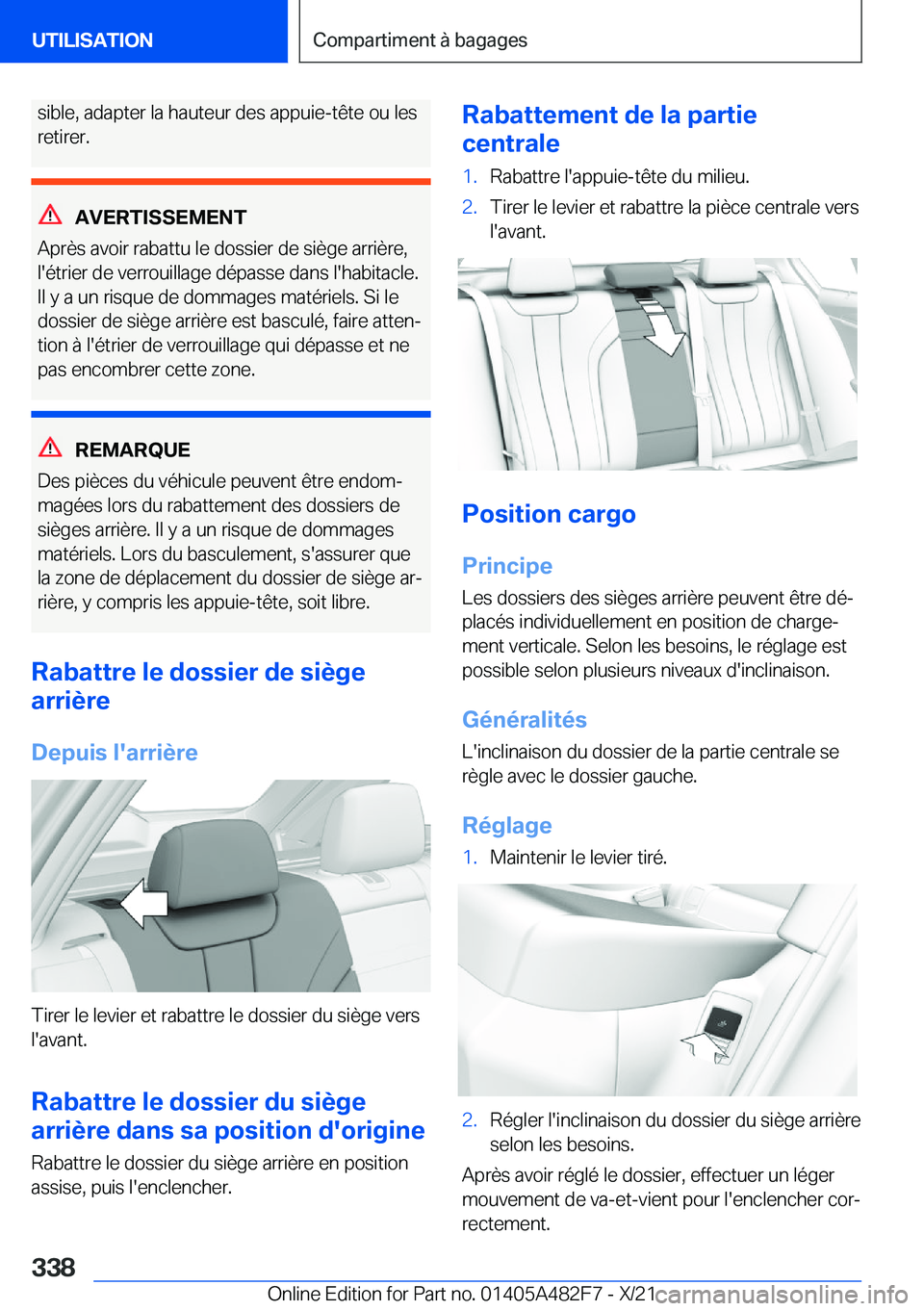 BMW X3 2022  Notices Demploi (in French) �s�i�b�l�e�,��a�d�a�p�t�e�r��l�a��h�a�u�t�e�u�r��d�e�s��a�p�p�u�i�e�-�t�ê�t�e��o�u��l�e�s�r�e�t�i�r�e�r�.
�A�V�E�R�T�I�S�S�E�M�E�N�T
�A�p�r�è�s��a�v�o�i�r��r�a�b�a�t�t�u��l�e��d�o�s�s�i�e