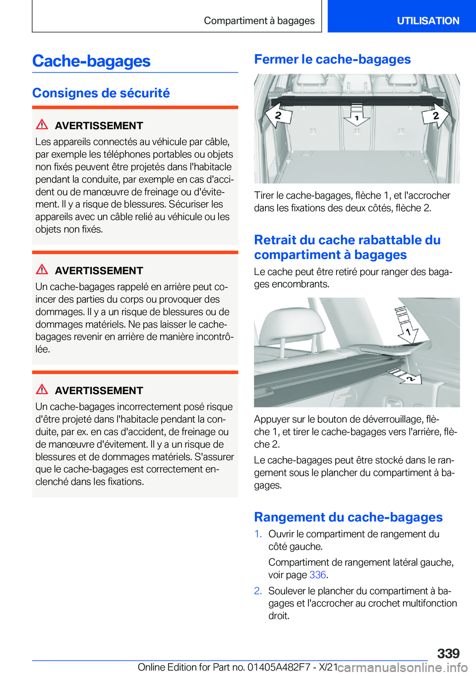 BMW X3 2022  Notices Demploi (in French) �C�a�c�h�e�-�b�a�g�a�g�e�s
�C�o�n�s�i�g�n�e�s��d�e��s�é�c�u�r�i�t�é
�A�V�E�R�T�I�S�S�E�M�E�N�T
�L�e�s��a�p�p�a�r�e�i�l�s��c�o�n�n�e�c�t�é�s��a�u��v�é�h�i�c�u�l�e��p�a�r��c�