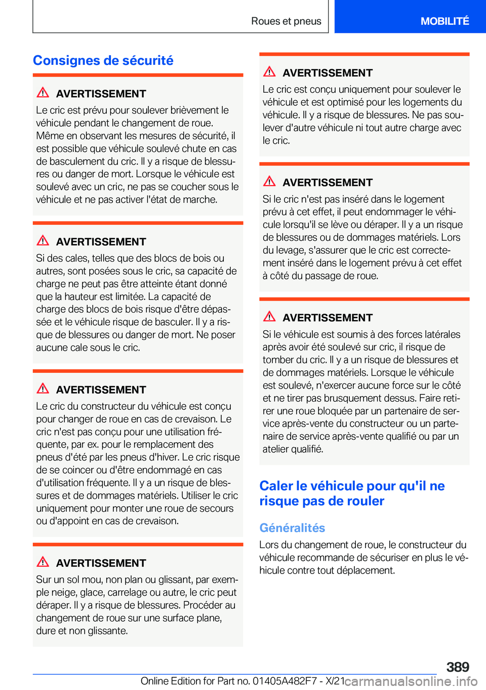 BMW X3 2022  Notices Demploi (in French) �C�o�n�s�i�g�n�e�s��d�e��s�é�c�u�r�i�t�é
�A�V�E�R�T�I�S�S�E�M�E�N�T
�L�e��c�r�i�c��e�s�t��p�r�é�v�u��p�o�u�r��s�o�u�l�e�v�e�r��b�r�i�è�v�e�m�e�n�t��l�e
�v�é�h�i�c�u�l�e��p�e�n�d�a�n�t�