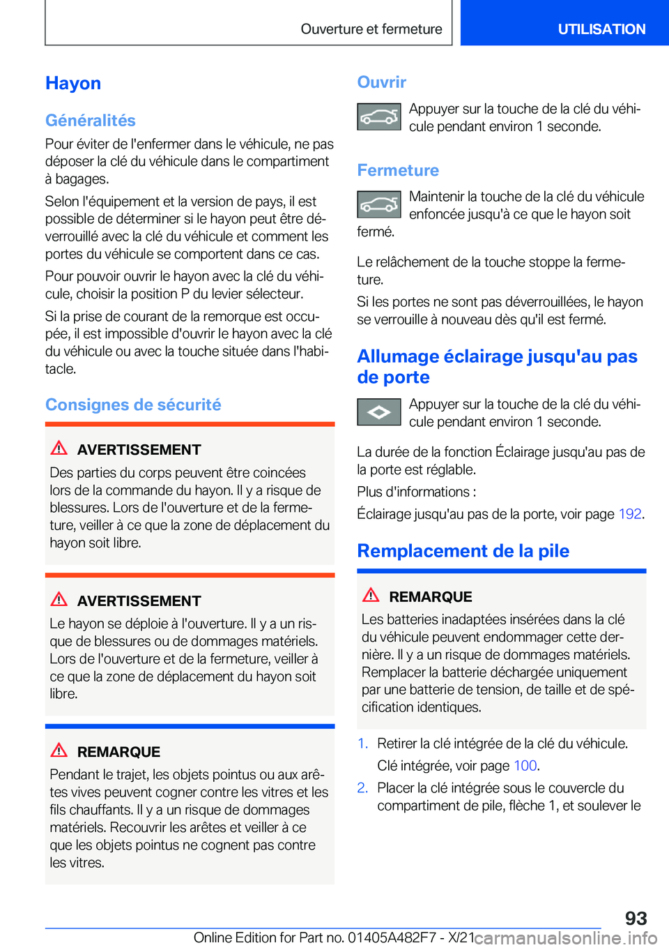 BMW X3 2022  Notices Demploi (in French) �H�a�y�o�n
�G�é�n�é�r�a�l�i�t�é�s �P�o�u�r��é�v�i�t�e�r��d�e��l�'�e�n�f�e�r�m�e�r��d�a�n�s��l�e��v�é�h�i�c�u�l�e�,��n�e��p�a�s
�d�é�p�o�s�e�r��l�a��c�l�é��d�u��v�é�h�i�c�u�l�e�