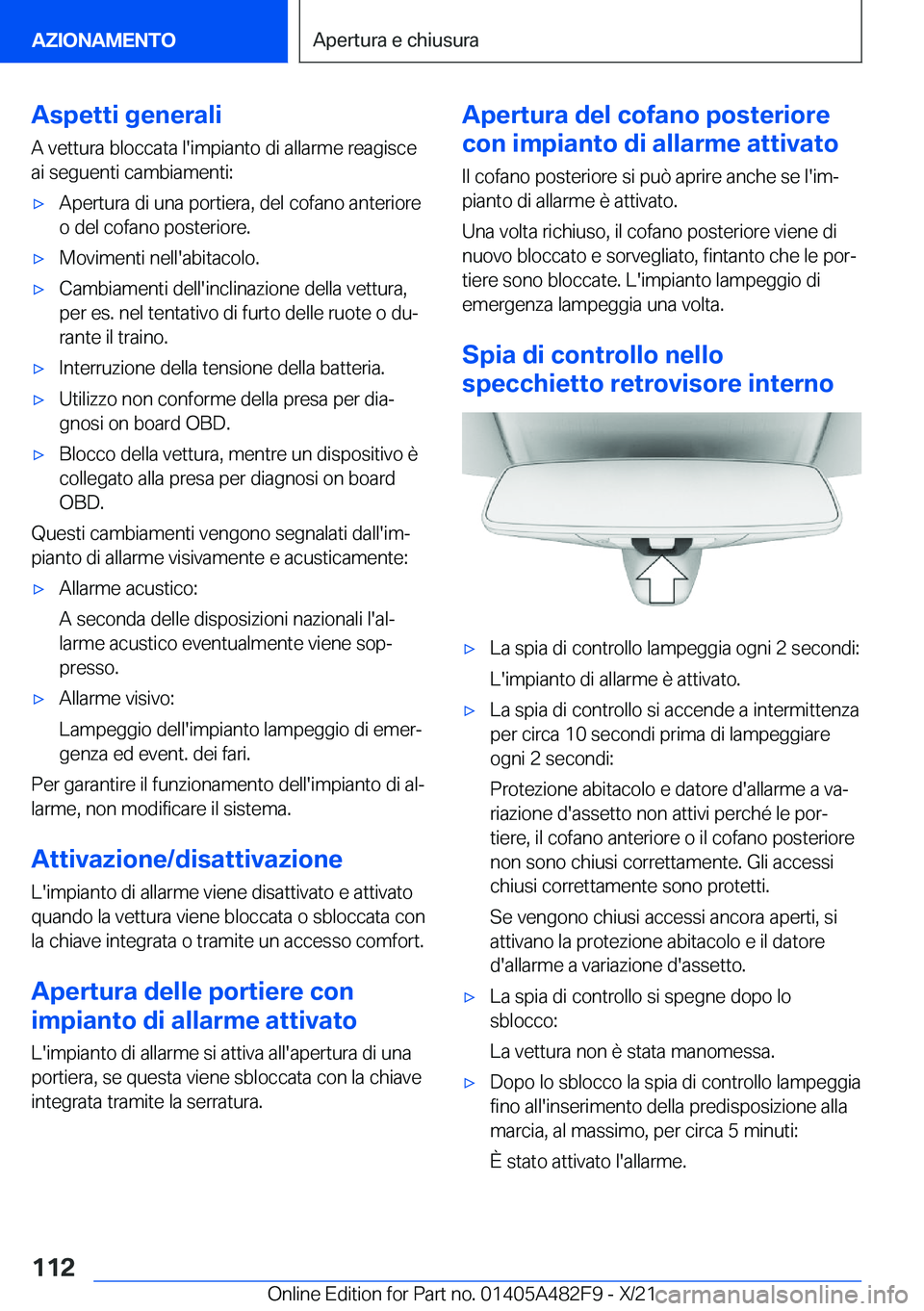 BMW X3 2022  Libretti Di Uso E manutenzione (in Italian) �A�s�p�e�t�t�i��g�e�n�e�r�a�l�i
�A��v�e�t�t�u�r�a��b�l�o�c�c�a�t�a��l�'�i�m�p�i�a�n�t�o��d�i��a�l�l�a�r�m�e��r�e�a�g�i�s�c�e
�a�i��s�e�g�u�e�n�t�i��c�a�m�b�i�a�m�e�n�t�i�:'x�A�p�e�r�t