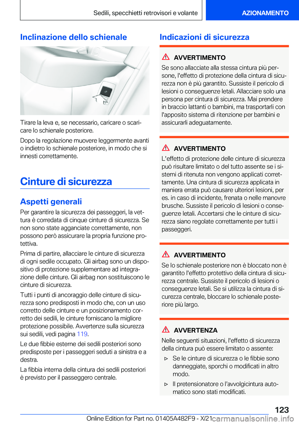 BMW X3 2022  Libretti Di Uso E manutenzione (in Italian) �I�n�c�l�i�n�a�z�i�o�n�e��d�e�l�l�o��s�c�h�i�e�n�a�l�e
�T�i�r�a�r�e��l�a��l�e�v�a��e�,��s�e��n�e�c�e�s�s�a�r�i�o�,��c�a�r�i�c�a�r�e��o��s�c�a�r�iª�c�a�r�e��l�o��s�c�h�i�e�n�a�l�e��p�o�s