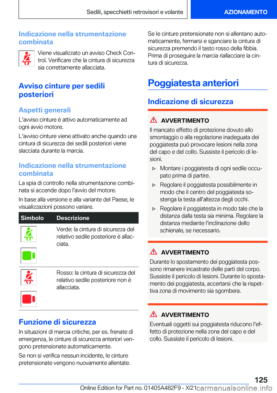 BMW X3 2022  Libretti Di Uso E manutenzione (in Italian) �I�n�d�i�c�a�z�i�o�n�e��n�e�l�l�a��s�t�r�u�m�e�n�t�a�z�i�o�n�e
�c�o�m�b�i�n�a�t�a
�V�i�e�n�e��v�i�s�u�a�l�i�z�z�a�t�o��u�n��a�v�v�i�s�o��C�h�e�c�k��C�o�nª
�t�r�o�l�.��V�e�r�i�f�i�c�a�r�e��c