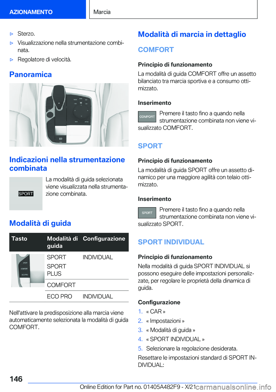 BMW X3 2022  Libretti Di Uso E manutenzione (in Italian) 'x�S�t�e�r�z�o�.'x�V�i�s�u�a�l�i�z�z�a�z�i�o�n�e��n�e�l�l�a��s�t�r�u�m�e�n�t�a�z�i�o�n�e��c�o�m�b�iª
�n�a�t�a�.'x�R�e�g�o�l�a�t�o�r�e��d�i��v�e�l�o�c�i�t�