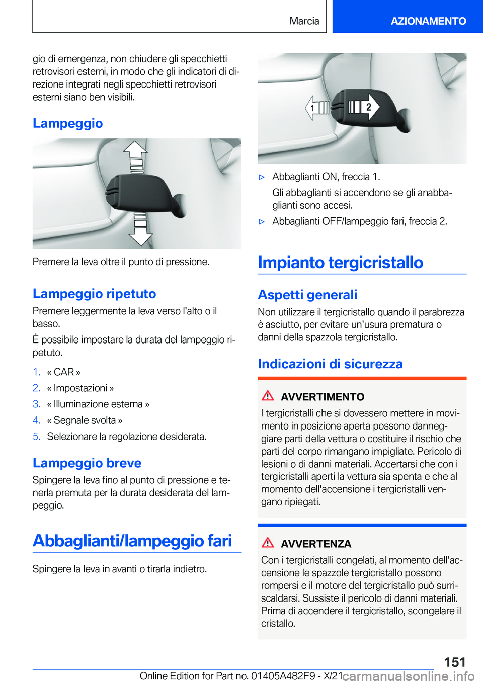 BMW X3 2022  Libretti Di Uso E manutenzione (in Italian) �g�i�o��d�i��e�m�e�r�g�e�n�z�a�,��n�o�n��c�h�i�u�d�e�r�e��g�l�i��s�p�e�c�c�h�i�e�t�t�i�r�e�t�r�o�v�i�s�o�r�i��e�s�t�e�r�n�i�,��i�n��m�o�d�o��c�h�e��g�l�i��i�n�d�i�c�a�t�o�r�i��d�i��d�i