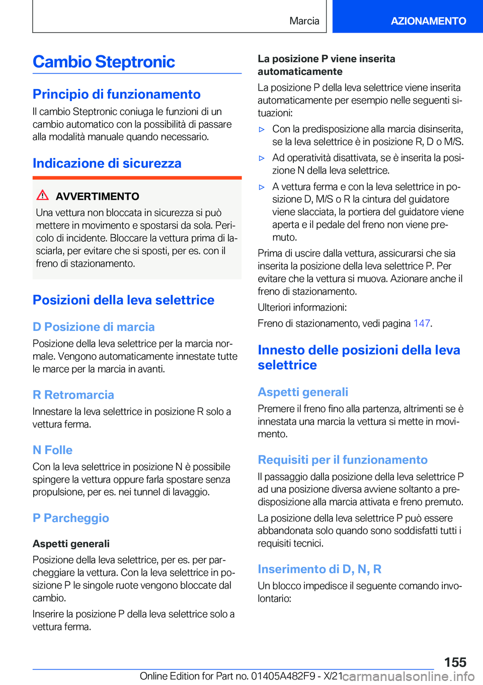 BMW X3 2022  Libretti Di Uso E manutenzione (in Italian) �C�a�m�b�i�o��S�t�e�p�t�r�o�n�i�c
�P�r�i�n�c�i�p�i�o��d�i��f�u�n�z�i�o�n�a�m�e�n�t�o
�I�l��c�a�m�b�i�o��S�t�e�p�t�r�o�n�i�c��c�o�n�i�u�g�a��l�e��f�u�n�z�i�o�n�i��d�i��u�n �c�a�m�b�i�o��a�u�