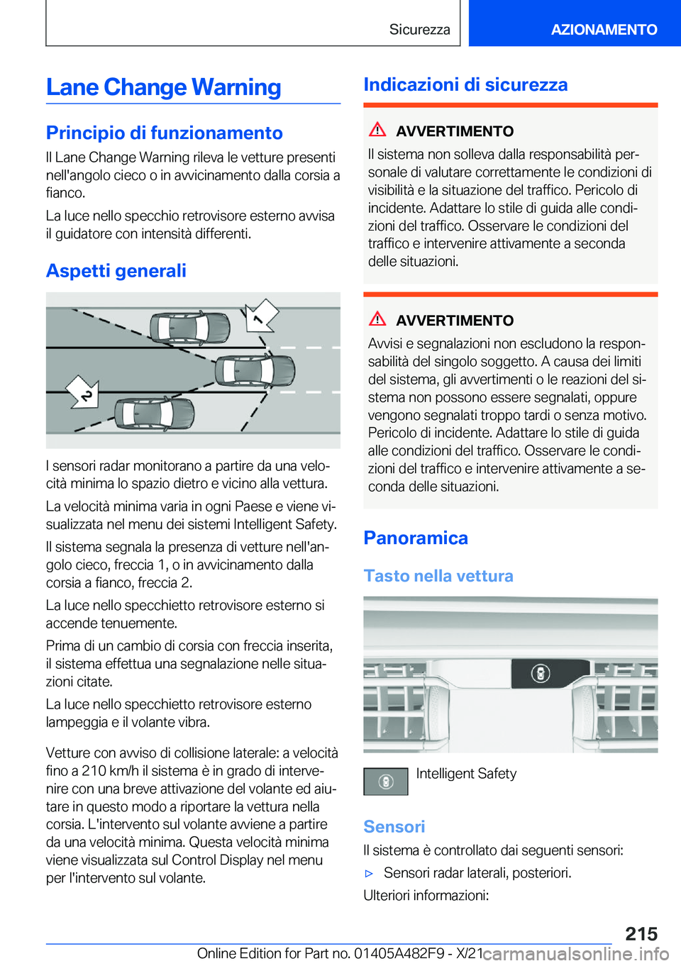 BMW X3 2022  Libretti Di Uso E manutenzione (in Italian) �L�a�n�e��C�h�a�n�g�e��W�a�r�n�i�n�g
�P�r�i�n�c�i�p�i�o��d�i��f�u�n�z�i�o�n�a�m�e�n�t�o
�I�l��L�a�n�e��C�h�a�n�g�e��W�a�r�n�i�n�g��r�i�l�e�v�a��l�e��v�e�t�t�u�r�e��p�r�e�s�e�n�t�i
�n�e�l�l�