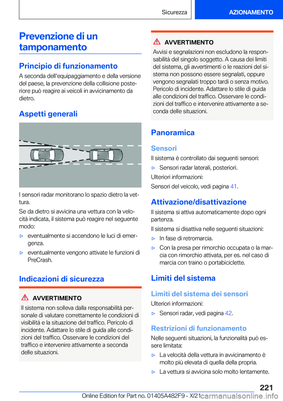 BMW X3 2022  Libretti Di Uso E manutenzione (in Italian) �P�r�e�v�e�n�z�i�o�n�e��d�i��u�n�t�a�m�p�o�n�a�m�e�n�t�o
�P�r�i�n�c�i�p�i�o��d�i��f�u�n�z�i�o�n�a�m�e�n�t�o
�A��s�e�c�o�n�d�a��d�e�l�l�'�e�q�u�i�p�a�g�g�i�a�m�e�n�t�o��e��d�e�l�l�a��v�e�r