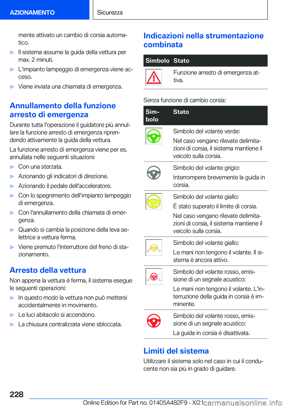 BMW X3 2022  Libretti Di Uso E manutenzione (in Italian) �m�e�n�t�e��a�t�t�i�v�a�t�o��u�n��c�a�m�b�i�o��d�i��c�o�r�s�i�a��a�u�t�o�m�aª
�t�i�c�o�.'x�I�l��s�i�s�t�e�m�a��a�s�s�u�m�e��l�a��g�u�i�d�a��d�e�l�l�a��v�e�t�t�u�r�a��p�e�r �m�a�x�.�