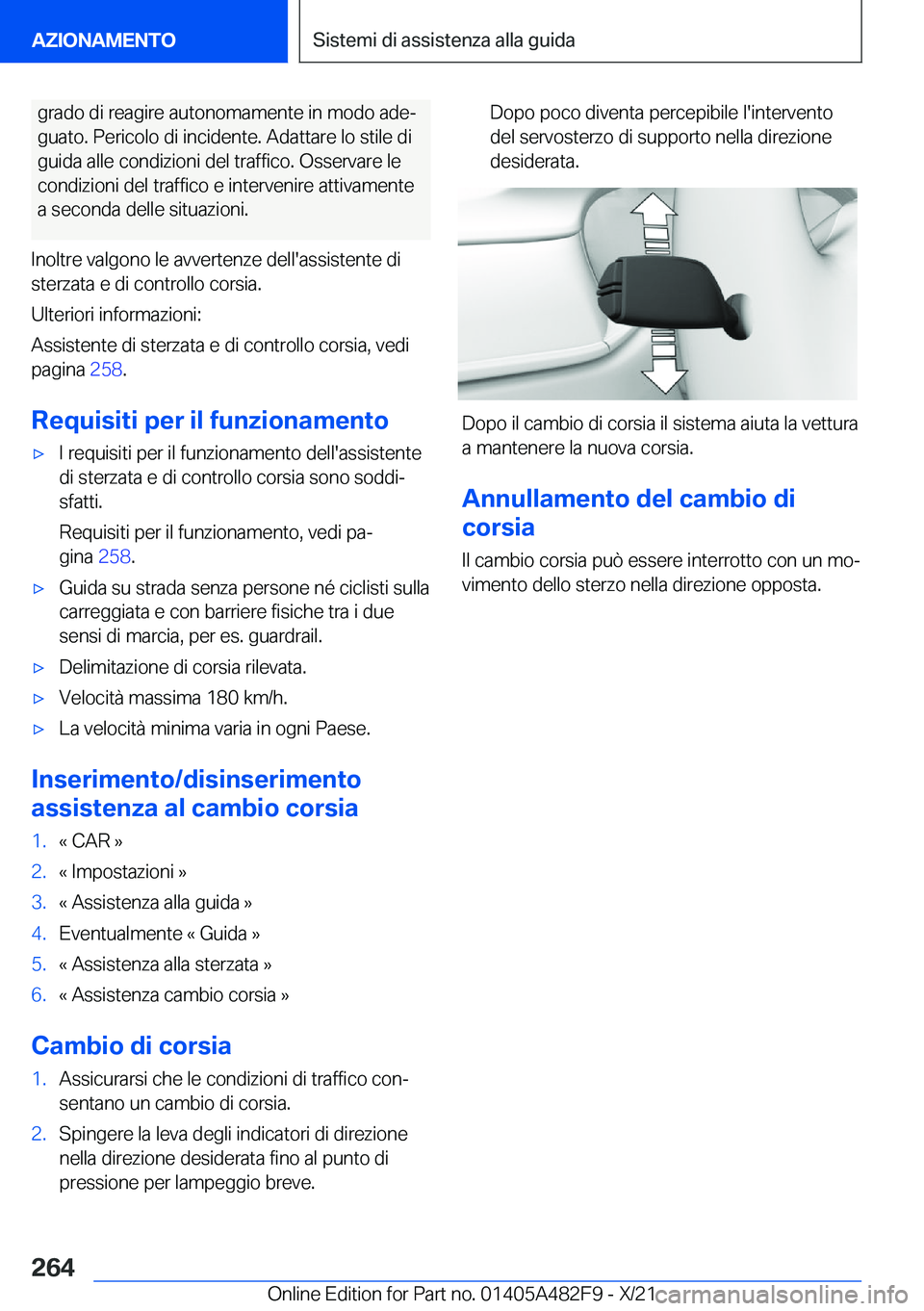 BMW X3 2022  Libretti Di Uso E manutenzione (in Italian) �g�r�a�d�o��d�i��r�e�a�g�i�r�e��a�u�t�o�n�o�m�a�m�e�n�t�e��i�n��m�o�d�o��a�d�eª
�g�u�a�t�o�.��P�e�r�i�c�o�l�o��d�i��i�n�c�i�d�e�n�t�e�.��A�d�a�t�t�a�r�e��l�o��s�t�i�l�e��d�i
�g�u�i�d�a�